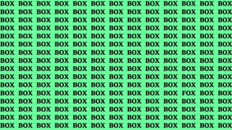 Brain Test: If you have Eagle Eyes find the word Fox among Box In 15 secs