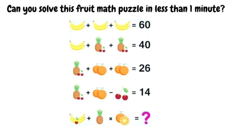 Brain Teaser Math IQ Test: Can you solve this fruit math puzzle in less than 1 minute?